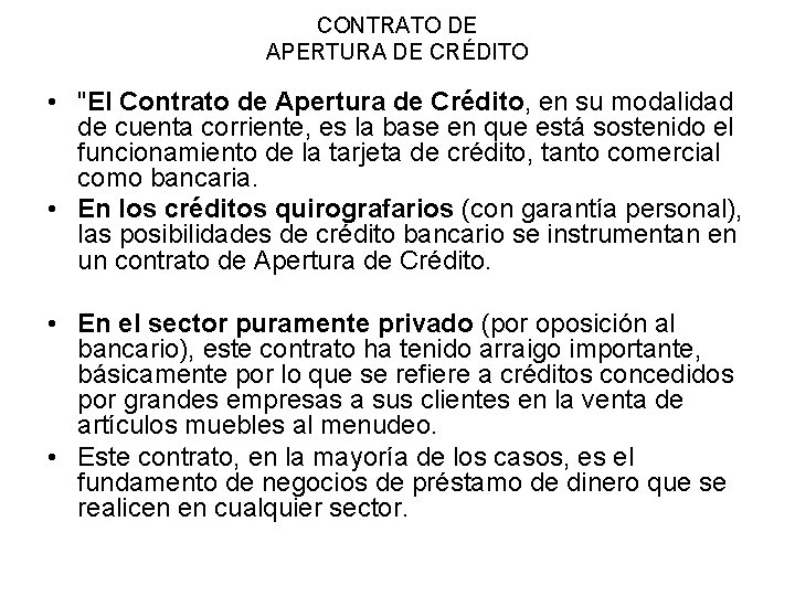 CONTRATO DE APERTURA DE CRÉDITO • "El Contrato de Apertura de Crédito, en su