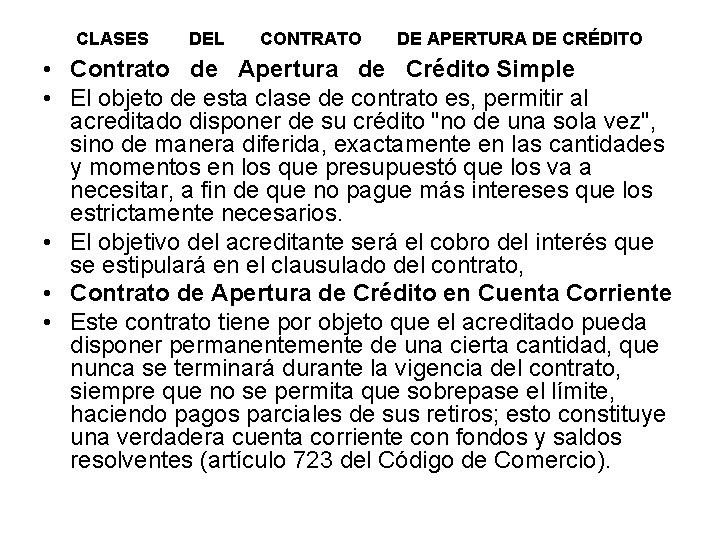 CLASES DEL CONTRATO DE APERTURA DE CRÉDITO • Contrato de Apertura de Crédito Simple