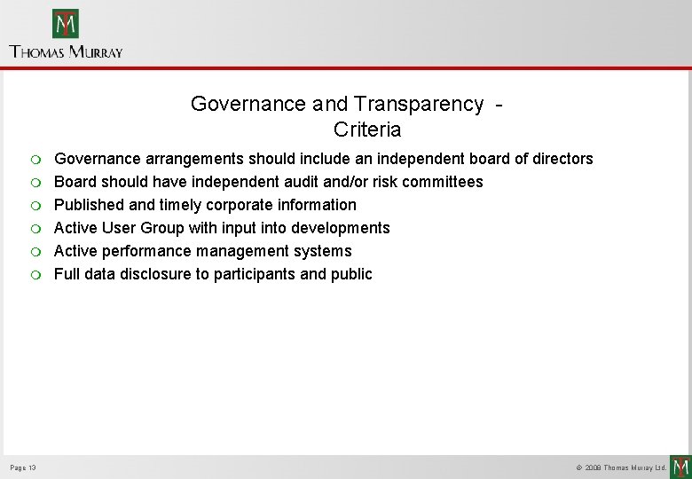 Governance and Transparency Criteria m m m Page 13 Governance arrangements should include an