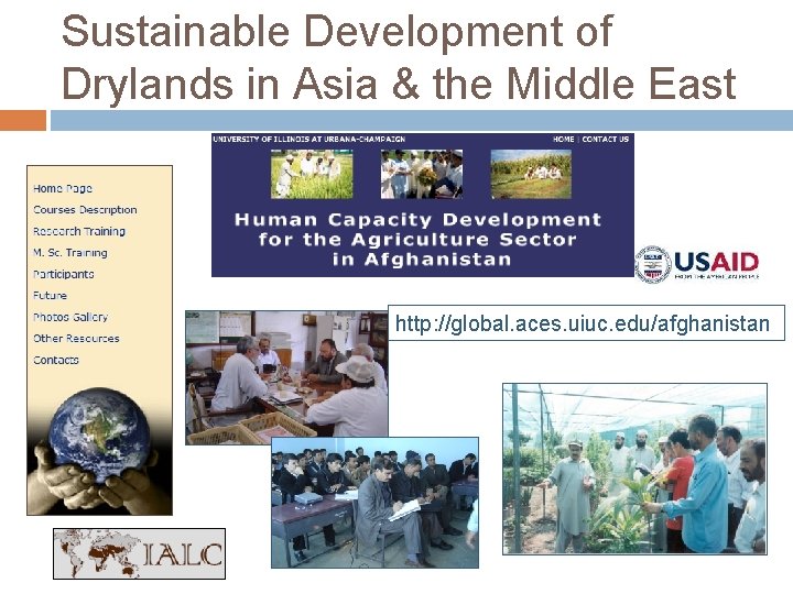 Sustainable Development of Drylands in Asia & the Middle East http: //global. aces. uiuc.