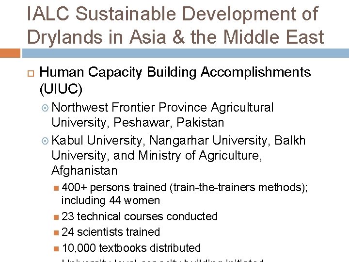 IALC Sustainable Development of Drylands in Asia & the Middle East Human Capacity Building