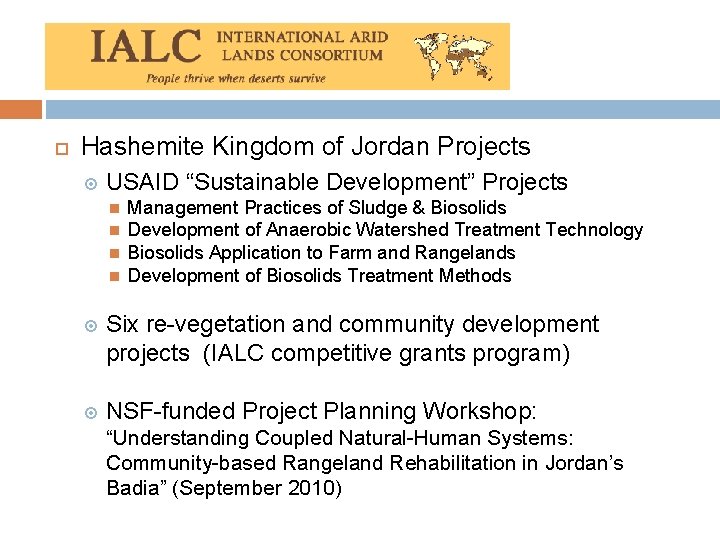 Hashemite Kingdom of Jordan Projects USAID “Sustainable Development” Projects Management Practices of Sludge