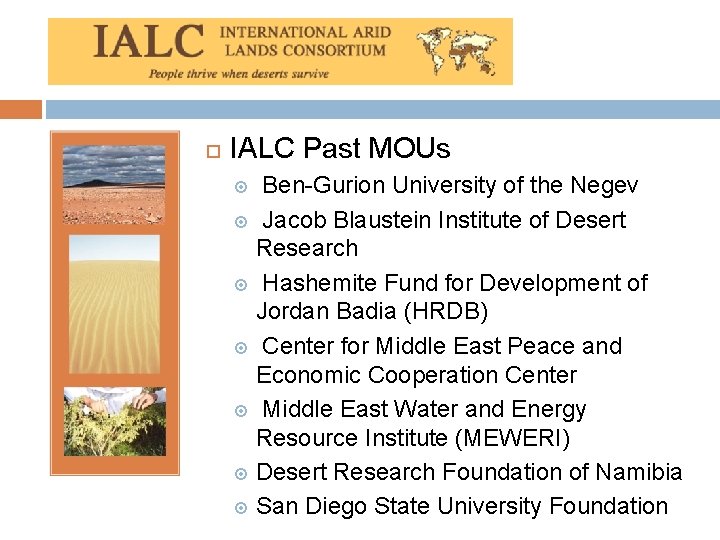  IALC Past MOUs Ben-Gurion University of the Negev Jacob Blaustein Institute of Desert