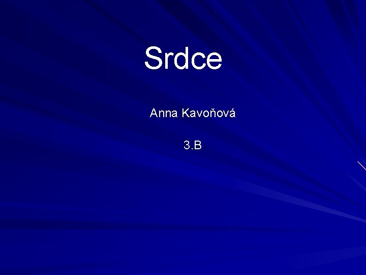 Srdce Anna Kavoňová 3. B 