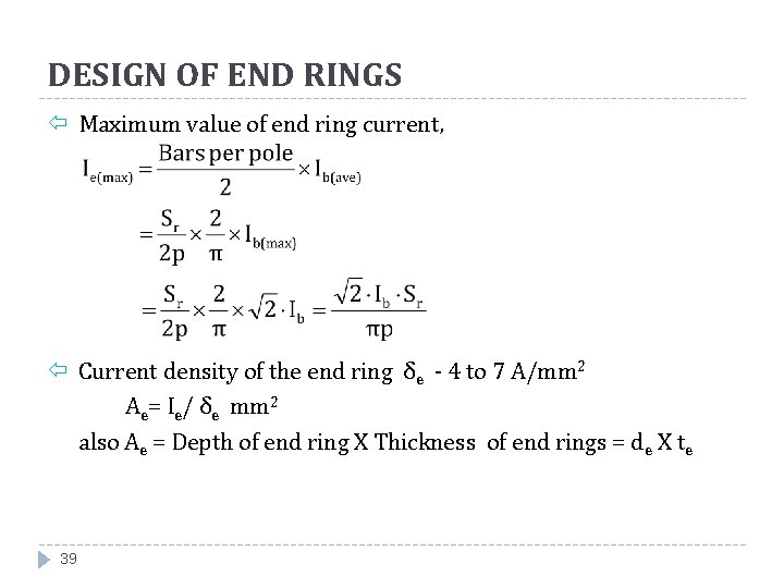 DESIGN OF END RINGS Maximum value of end ring current, Current density of the