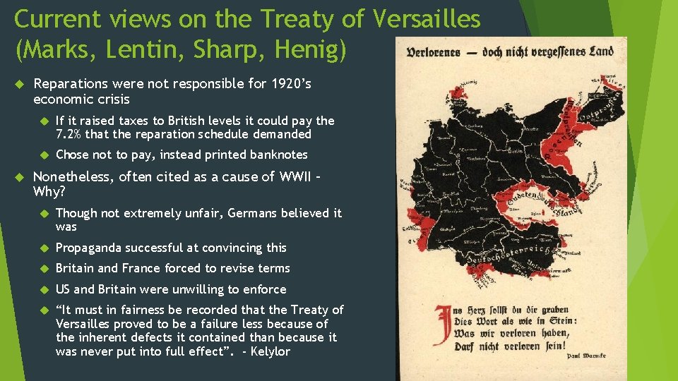 Current views on the Treaty of Versailles (Marks, Lentin, Sharp, Henig) Reparations were not