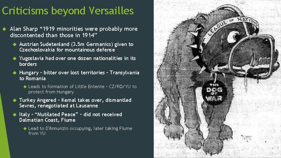 Criticisms beyond Versailles Alan Sharp “ 1919 minorities were probably more discontented than those