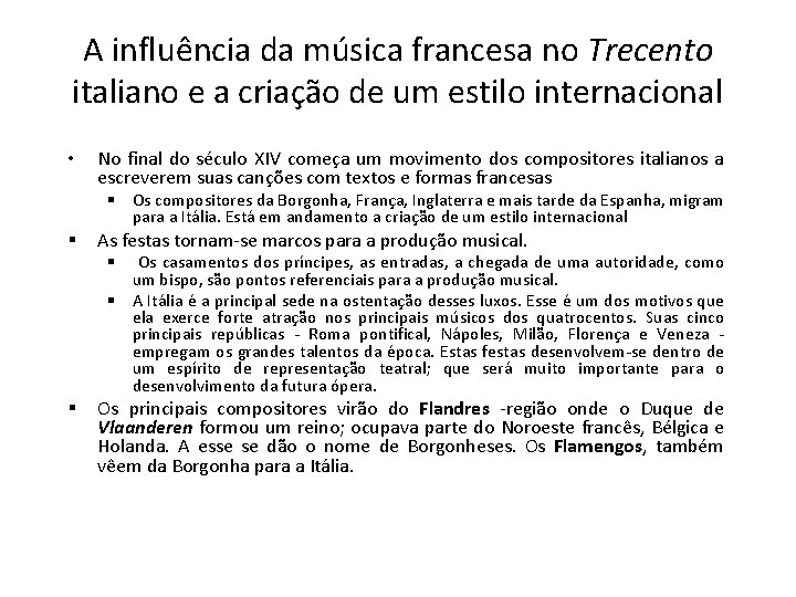 A influência da música francesa no Trecento italiano e a criação de um estilo