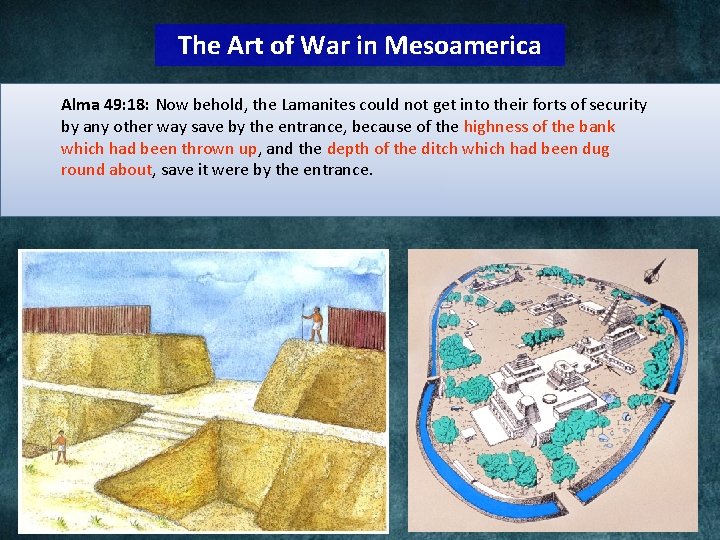 The Art of War in Mesoamerica Alma 49: 18: Now behold, the Lamanites could The Art of War in Mesoamerica Alma 49: 18: Now behold, the Lamanites could