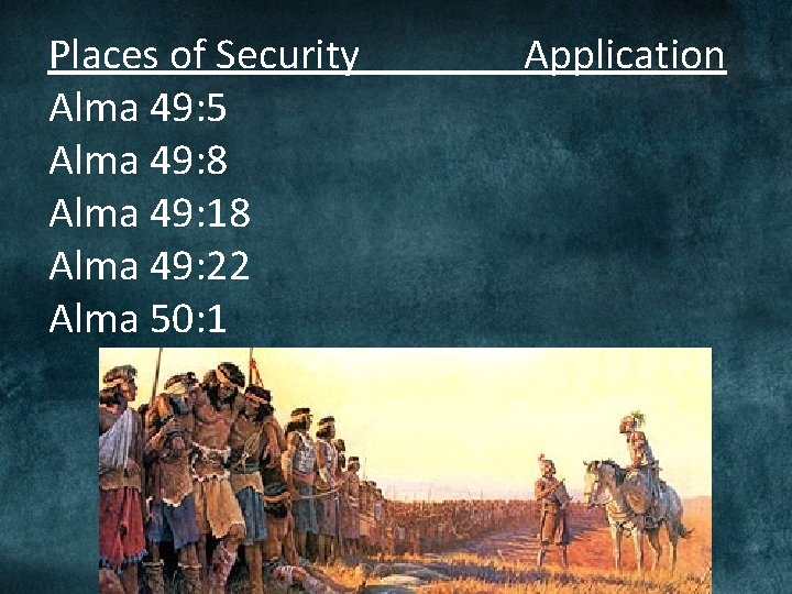 Places of Security Alma 49: 5 Alma 49: 8 Alma 49: 18 Alma 49: Places of Security Alma 49: 5 Alma 49: 8 Alma 49: 18 Alma 49: