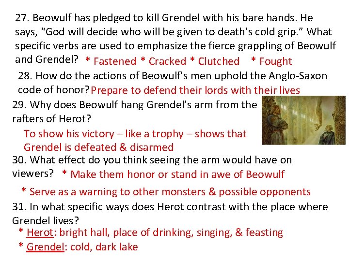 27. Beowulf has pledged to kill Grendel with his bare hands. He says, “God 27. Beowulf has pledged to kill Grendel with his bare hands. He says, “God