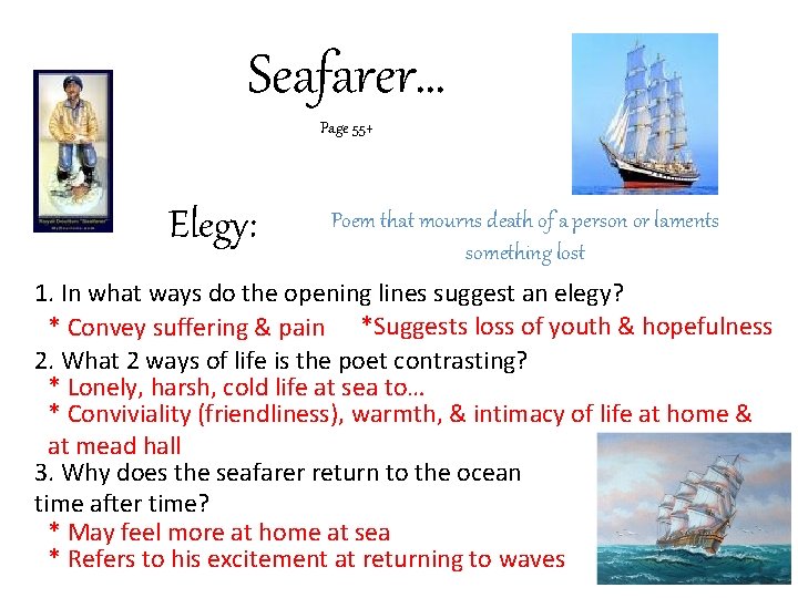 Seafarer… Page 55+ Elegy: Poem that mourns death of a person or laments something Seafarer… Page 55+ Elegy: Poem that mourns death of a person or laments something