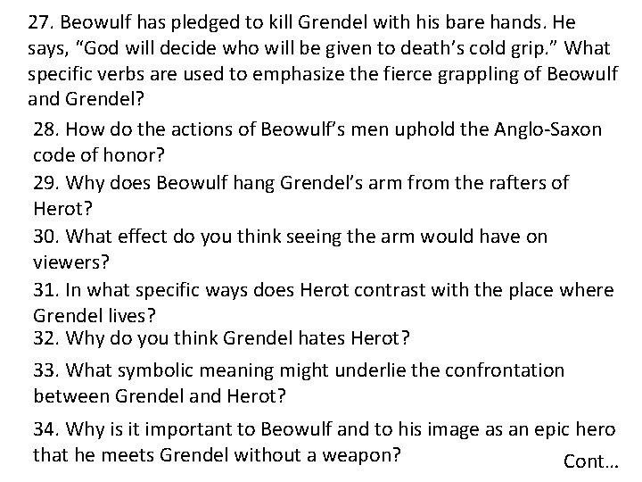 27. Beowulf has pledged to kill Grendel with his bare hands. He says, “God 27. Beowulf has pledged to kill Grendel with his bare hands. He says, “God