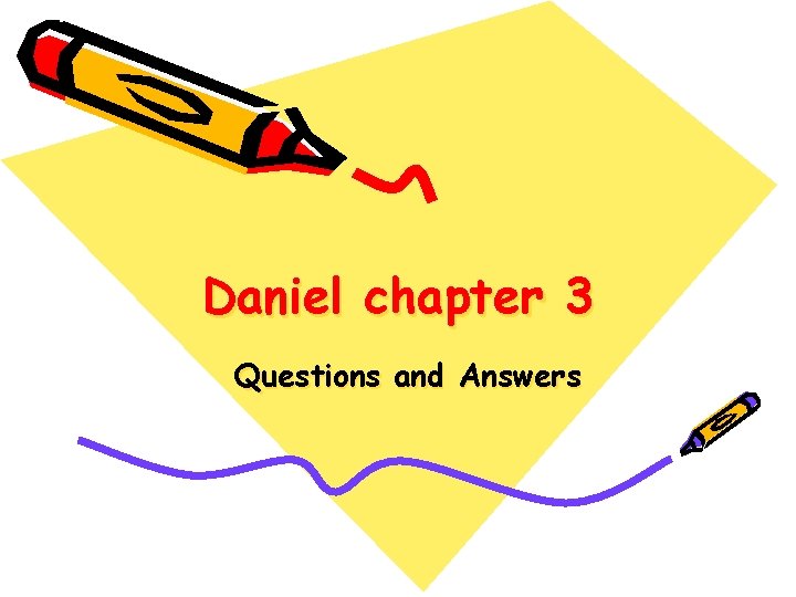 Daniel chapter 3 Questions and Answers 