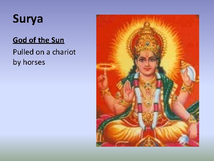 Surya God of the Sun Pulled on a chariot by horses 