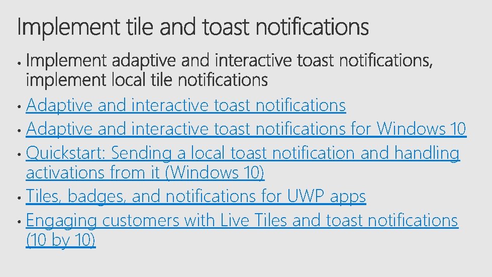 Adaptive and interactive toast notifications for Windows 10 Quickstart: Sending a local toast notification