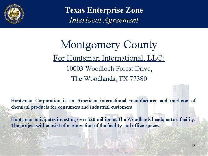 Texas Enterprise Zone Interlocal Agreement Montgomery County For Huntsman International, LLC: 10003 Woodloch Forest