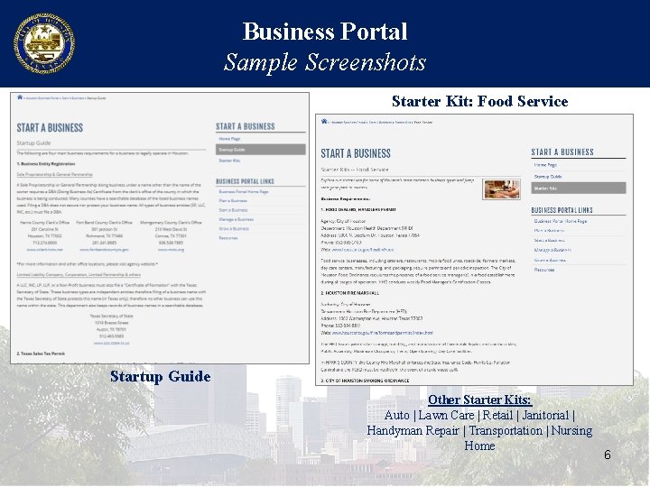 Business Portal Sample Screenshots Starter Kit: Food Service Startup Guide Other Starter Kits: Auto