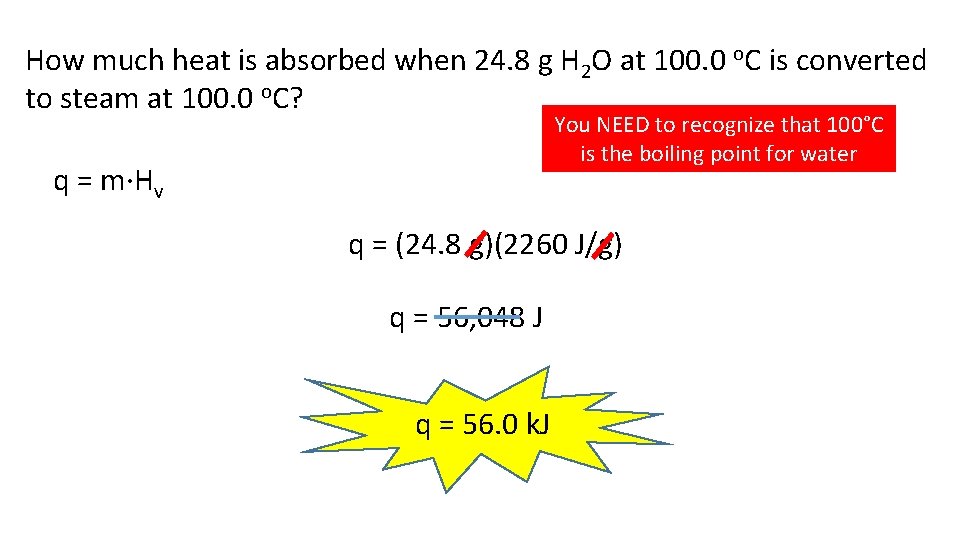 How much heat is absorbed when 24. 8 g H 2 O at 100.