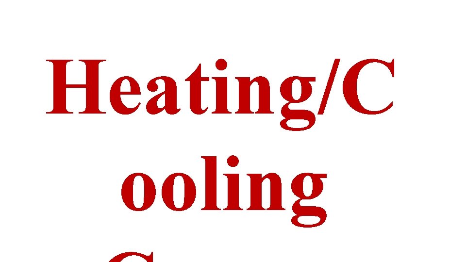 Heating/C ooling 