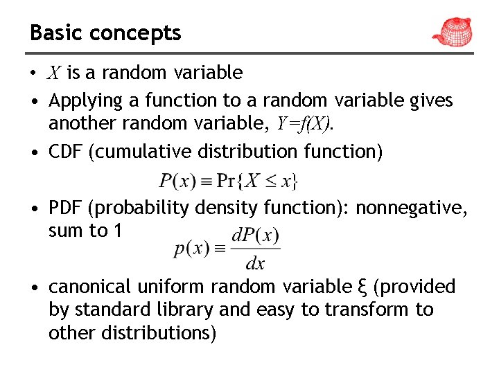 Basic concepts • X is a random variable • Applying a function to a