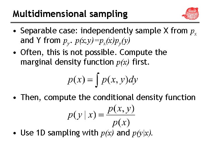 Multidimensional sampling • Separable case: independently sample X from px and Y from py.