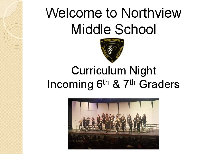 Norview Middle Welcome to Northview Middle School Curriculum Night Incoming