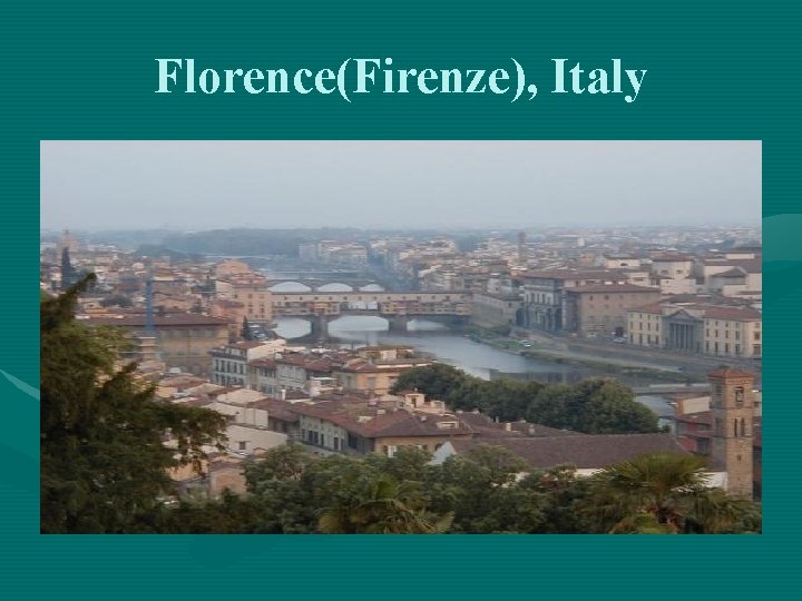 Florence(Firenze), Italy 