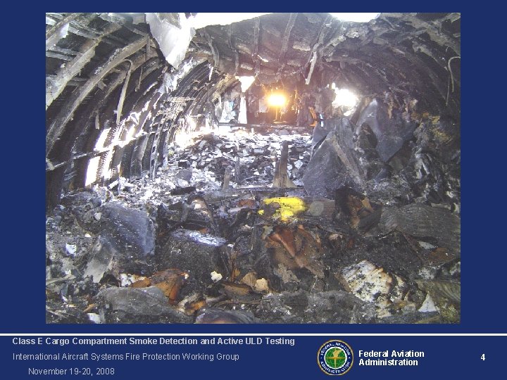 Class E Cargo Compartment Smoke Detection and Active ULD Testing International Aircraft Systems Fire