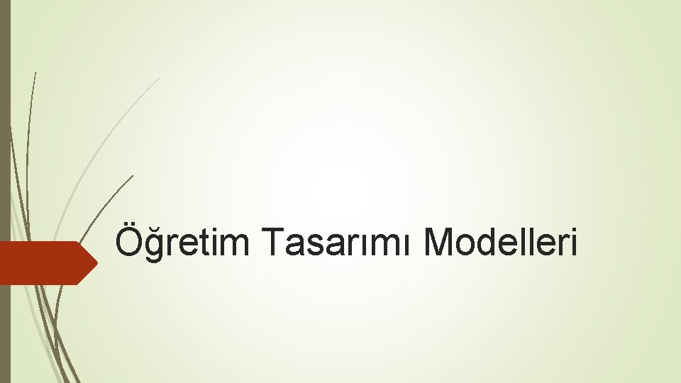 Öğretim Tasarımı Modelleri 