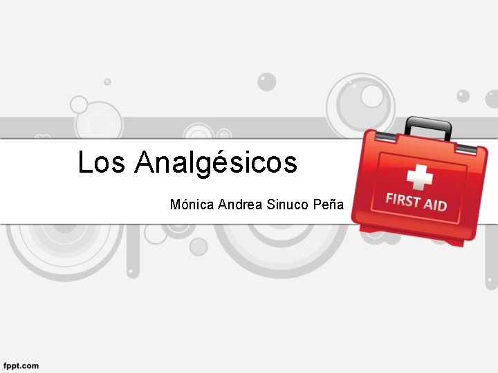 Los Analgésicos Mónica Andrea Sinuco Peña 