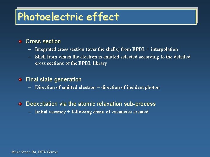 Photoelectric effect Cross section – Integrated cross section (over the shells) from EPDL +