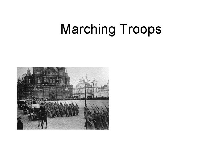 Marching Troops 