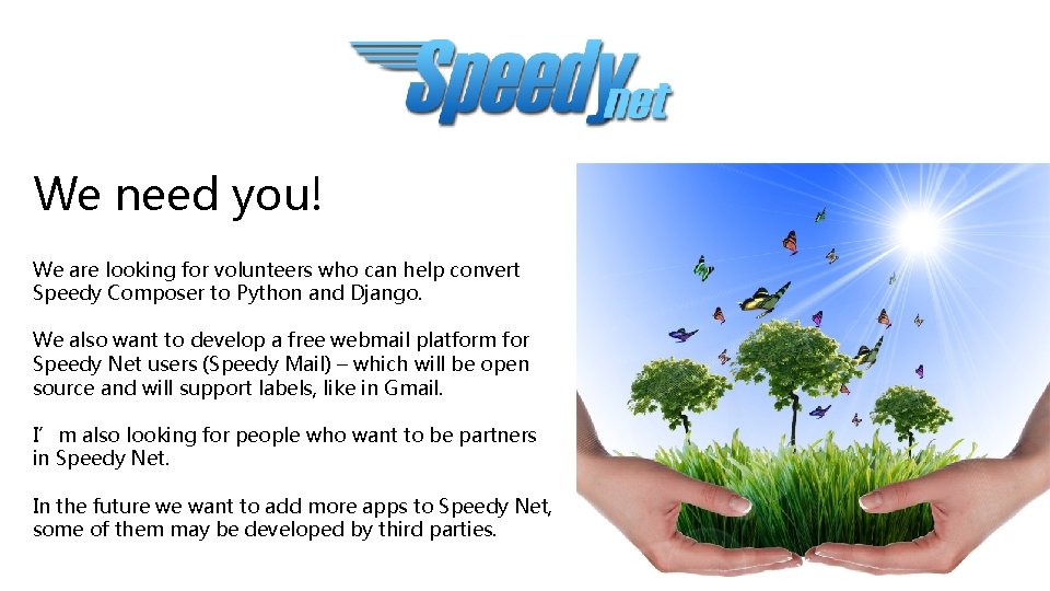 We need you! We are looking for volunteers who can help convert Speedy Composer