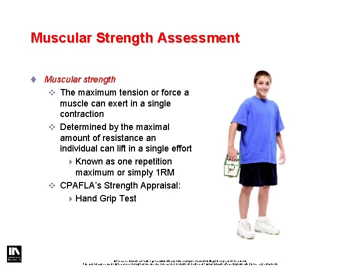 Muscular Strength Assessment t Muscular strength v The maximum tension or force a muscle Muscular Strength Assessment t Muscular strength v The maximum tension or force a muscle