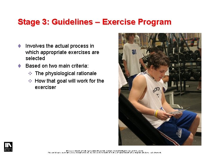 Stage 3: Guidelines – Exercise Program t Involves the actual process in which appropriate Stage 3: Guidelines – Exercise Program t Involves the actual process in which appropriate