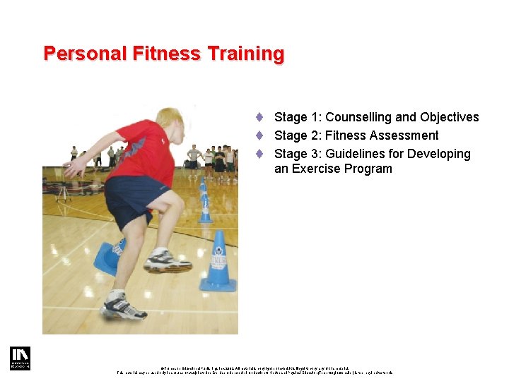 Personal Fitness Training t Stage 1: Counselling and Objectives t Stage 2: Fitness Assessment Personal Fitness Training t Stage 1: Counselling and Objectives t Stage 2: Fitness Assessment