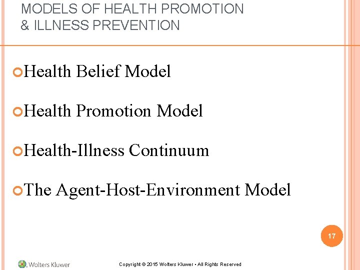 MODELS OF HEALTH PROMOTION & ILLNESS PREVENTION Health Belief Model Health Promotion Model Health-Illness MODELS OF HEALTH PROMOTION & ILLNESS PREVENTION Health Belief Model Health Promotion Model Health-Illness