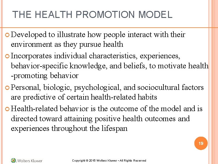 THE HEALTH PROMOTION MODEL Developed to illustrate how people interact with their environment as THE HEALTH PROMOTION MODEL Developed to illustrate how people interact with their environment as