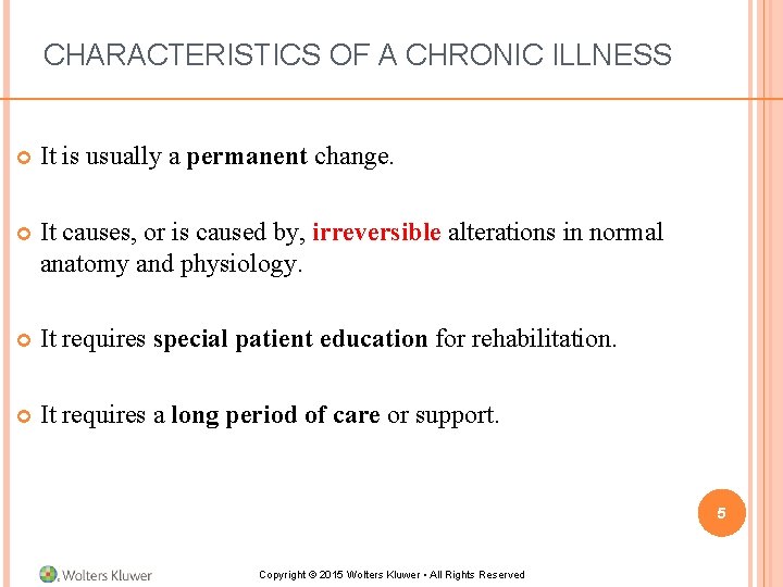 CHARACTERISTICS OF A CHRONIC ILLNESS It is usually a permanent change. It causes, or CHARACTERISTICS OF A CHRONIC ILLNESS It is usually a permanent change. It causes, or
