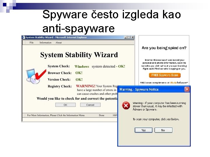 Spyware često izgleda kao anti-spayware Spyware često izgleda kao anti-spayware