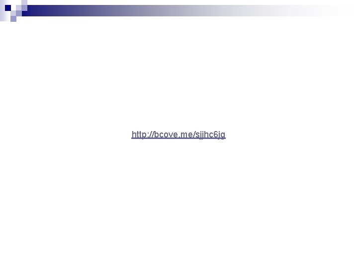 http: //bcove. me/sjjhc 6 jg http: //bcove. me/sjjhc 6 jg