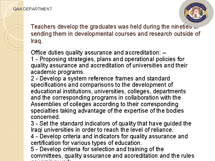 QAA DEPARTMENT Teachers develop the graduates was held during the nineties of sending them