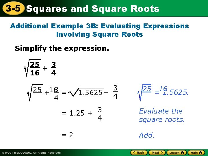 3 -5 Squares and Square Roots Additional Example 3 B: Evaluating Expressions Involving Square