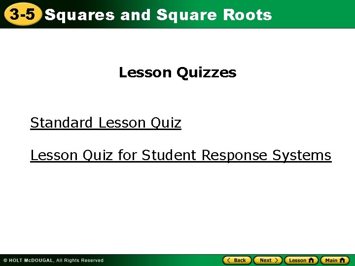 3 -5 Squares and Square Roots Lesson Quizzes Standard Lesson Quiz for Student Response