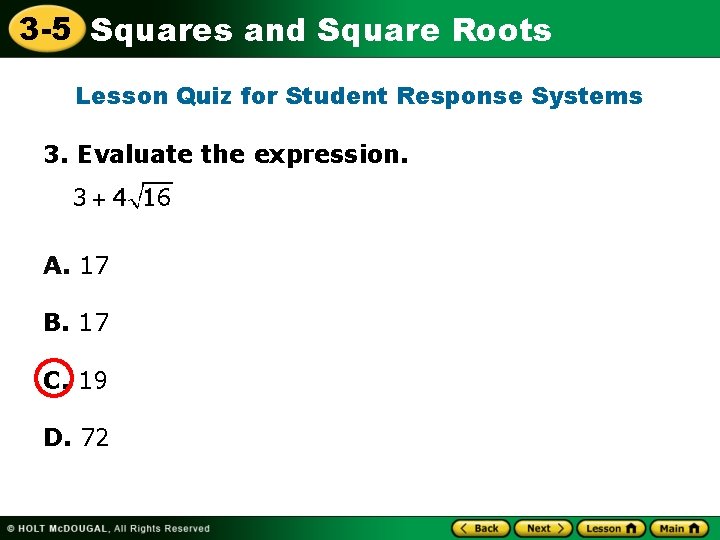 3 -5 Squares and Square Roots Lesson Quiz for Student Response Systems 3. Evaluate