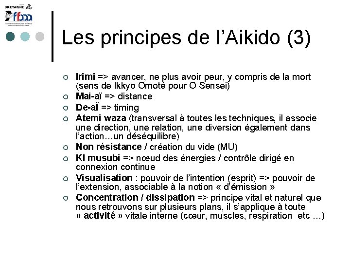 Les principes de l’Aikido (3) Irimi => avancer, ne plus avoir peur, y compris