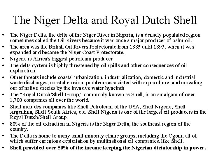 The Niger Delta and Royal Dutch Shell • • • The Niger Delta, the