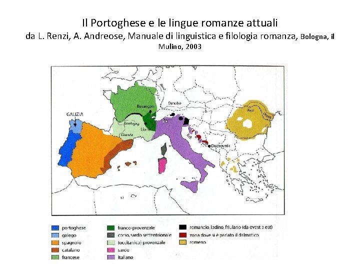 Il Portoghese e le lingue romanze attuali da L. Renzi, A. Andreose, Manuale di