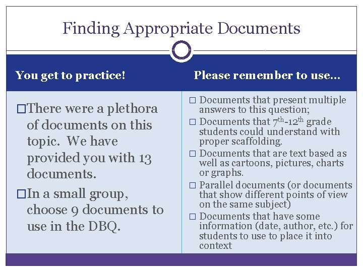 Finding Appropriate Documents You get to practice! �There were a plethora of documents on